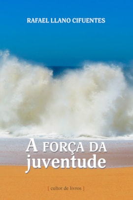A força da juventude A força da juventude