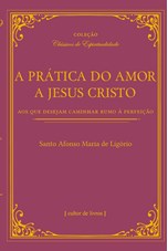 A prática do amor a Jesus Cristo
