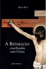 A reparação - crucificados com Cristo