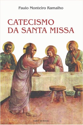 Catecismo da Santa Missa