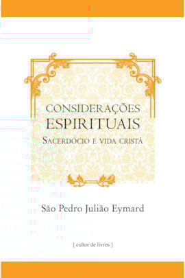 Considerações espirituais - Sacerdócio e vida cristã Considerações espirituais - Sacerdócio e vida cristã