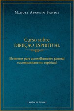 Curso sobre Direção Espiritual -  Elementos para aconselhamento pastoral e acompanhamento espiritual