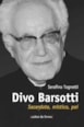 Divo Barsotti - sacerdote, místico, pai Divo Barsotti - sacerdote, místico, pai