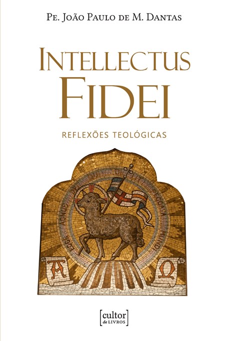 Intellectus Fidei - Reflexões teológicas
