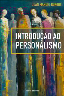 Introdução ao personalismo Introdução ao personalismo