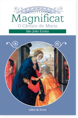 Magnificat, o cântico de Maria Magnificat, o cântico de Maria