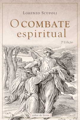 O combate espiritual - 2ª edição O combate espiritual - 2ª edição