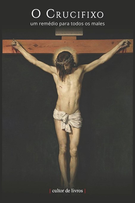O Crucifixo - Um remédio para todos os males