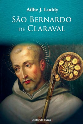 São Bernardo de Claraval São Bernardo de Claraval