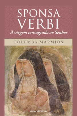 Sponsa Verbi - A virgem consagrada ao Senhor Sponsa Verbi - A virgem consagrada ao Senhor